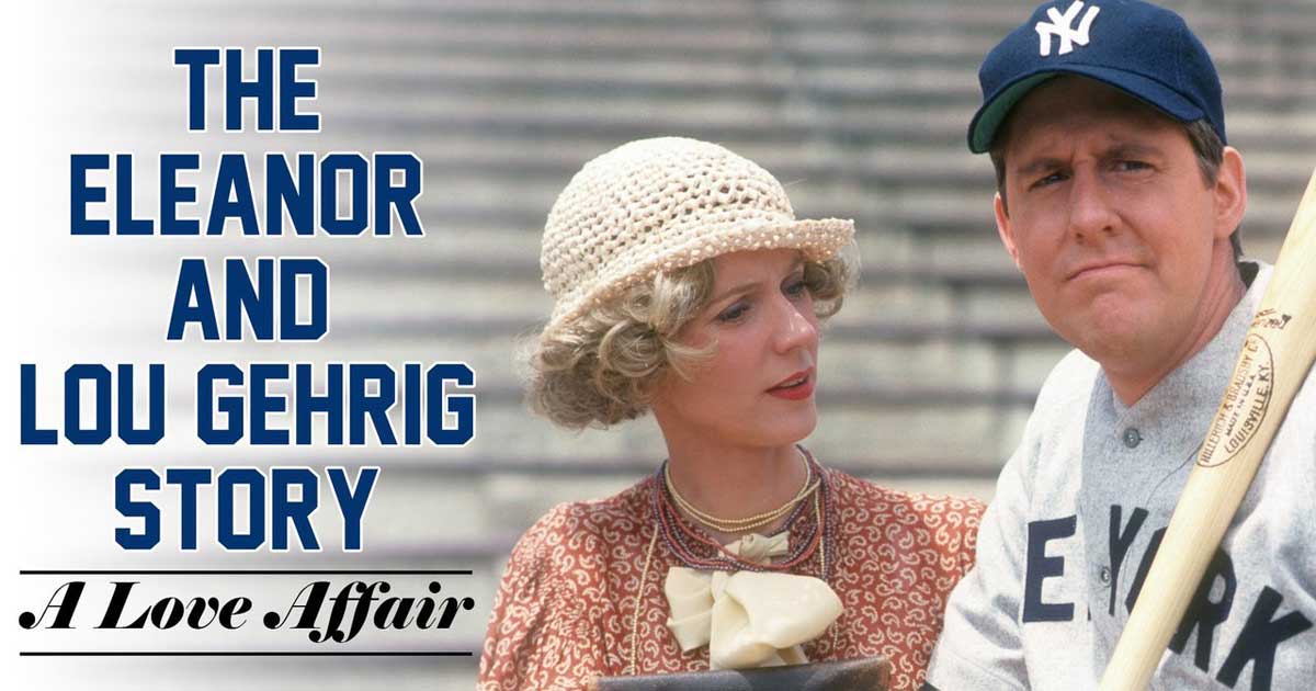 A Love Affair The Eleanor and Lou Gehrig Story Movies Baseball Life