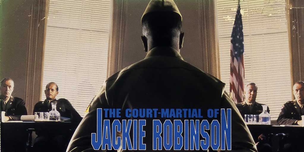 The Court Martial of Jackie Robinson - The History Reader : The