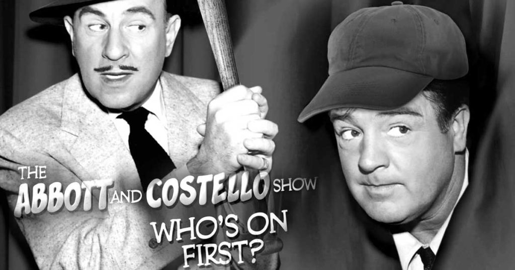 Who's On First: Abbott & Costello - Facebook