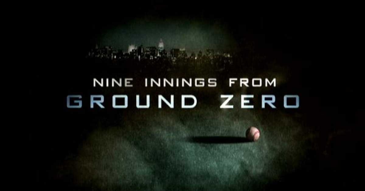 Nine Innings From Ground Zero Movies Baseball Life