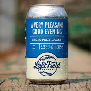 A Very Pleasant Good Evening - Left Field Brewery
