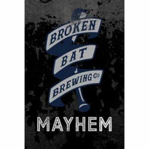Mayhem - Broken Bat Brewing Co.