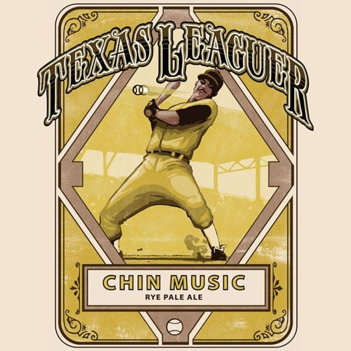 Chin Music - Texas Leaguer Brewing