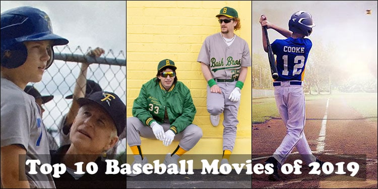 Top 10 Baseball Movies of 2019