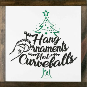 Baseballism: Hang Ornaments Not Curveballs