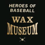 Heroes of Baseball Wax Museum logo