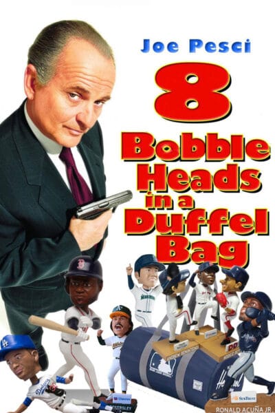 8 Bobbleheads in a Duffel Bag, baseball movie