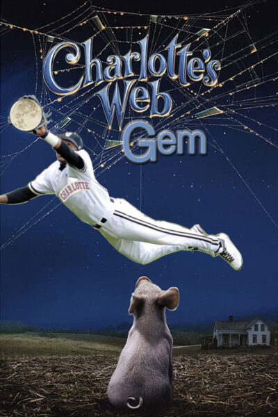 Carlotte's Web Gem, baseball movie