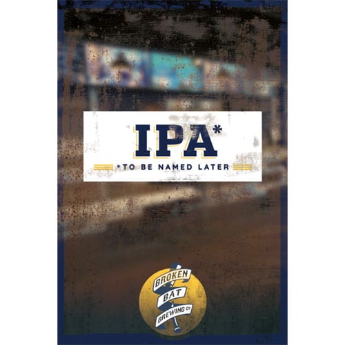 Broken Bat Brewing – IPA To Be Named Later