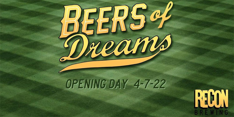 Beer of Dreams Series by Recon Brewing