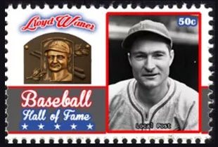2017 U.S. Post – Baseball Hall of Fame, Lloyd Waner