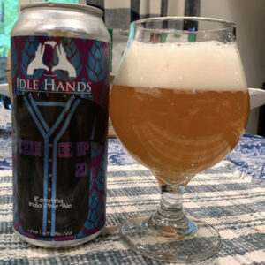 Idle Hands – Change Up in a Glass