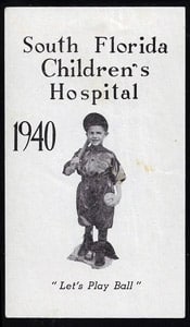 1940 – South Florida Children's Hospital