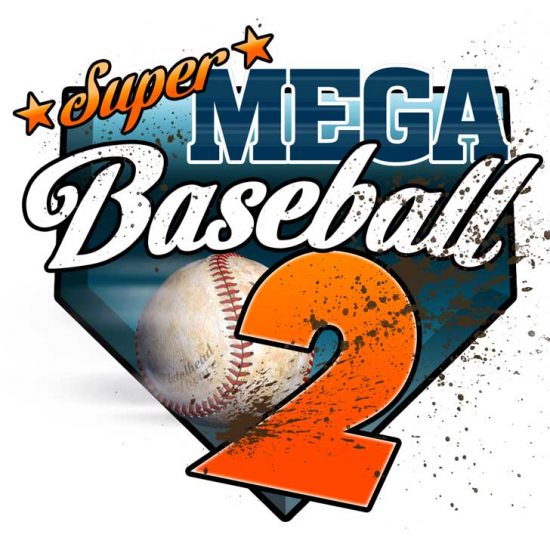 Super Mega Baseball 2 (2018)