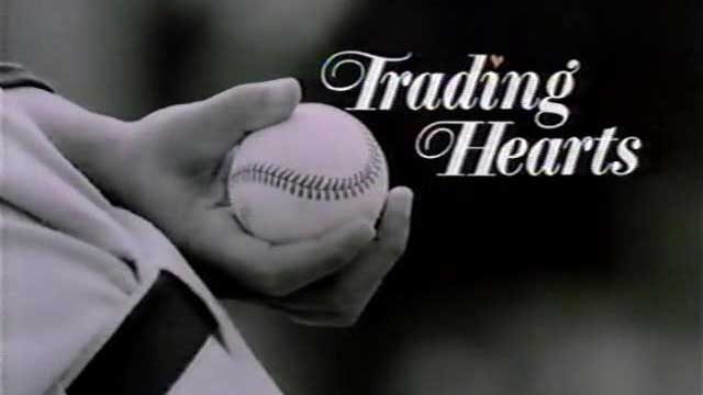 Trading Hearts, baseball movie